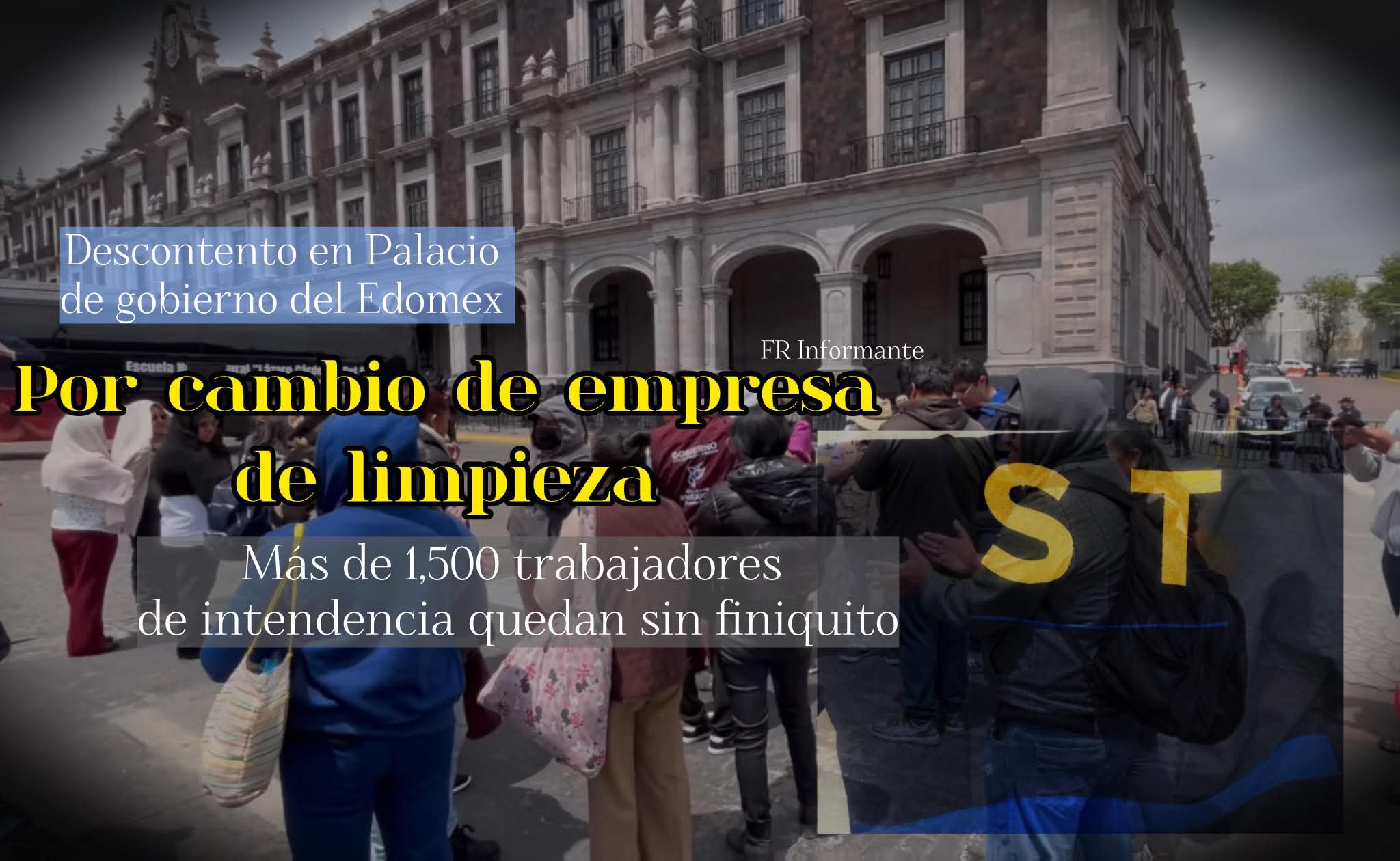 ¿Ojo con esto? 🚩 1500 trabajadores sin finiquito en Edomex: ...